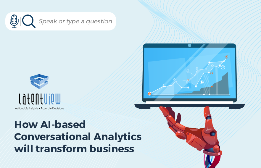 How AI based Conversational Analytics will transform business 1