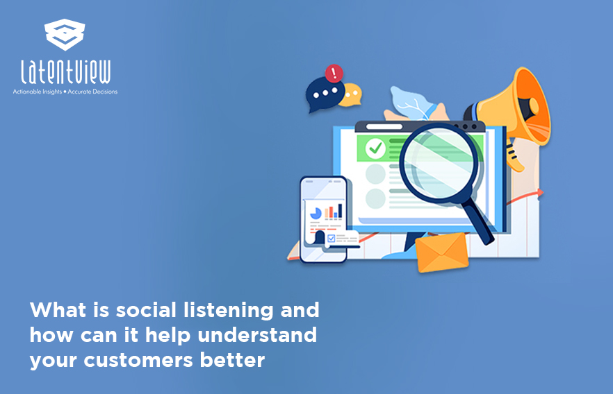Social listening and how it can help understand your customers better 1