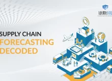 Supply Chain Forecasting Decoded
