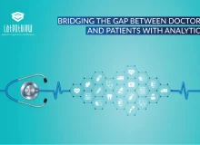 How Analytics can Bridge the Gap between Doctors and Patients in the Post-pandemic World